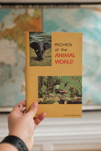 Science book - Riches of the Animal World 1961
