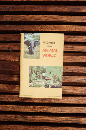 Science book - Riches of the Animal World 1961
