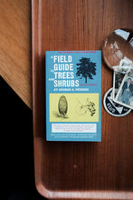 1972 Field Guide to Trees and Shrubs by George Petrides
