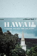 1972 Hawaii - A Guide to All The Islands / A Sunset Book / 160pages / Travel and Adventure Book / Exploration / Trip Planning