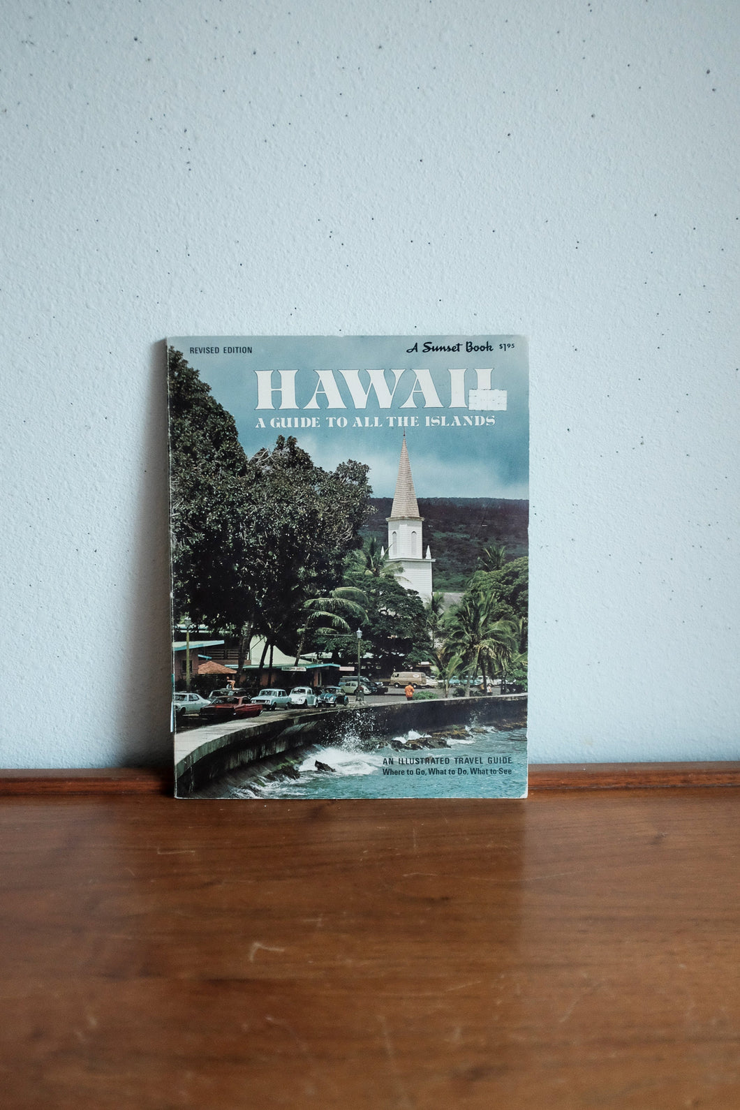 1972 Hawaii - A Guide to All The Islands / A Sunset Book / 160pages / Travel and Adventure Book / Exploration / Trip Planning